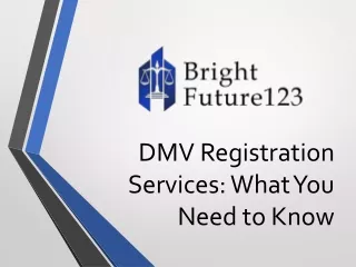 DMV Registration Services What You Need to Know