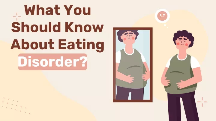what you should know about eating disorder