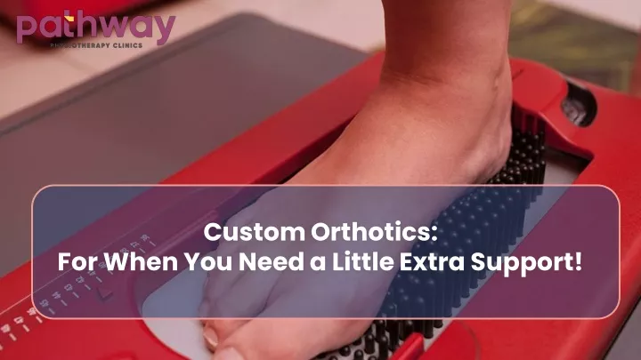 custom orthotics