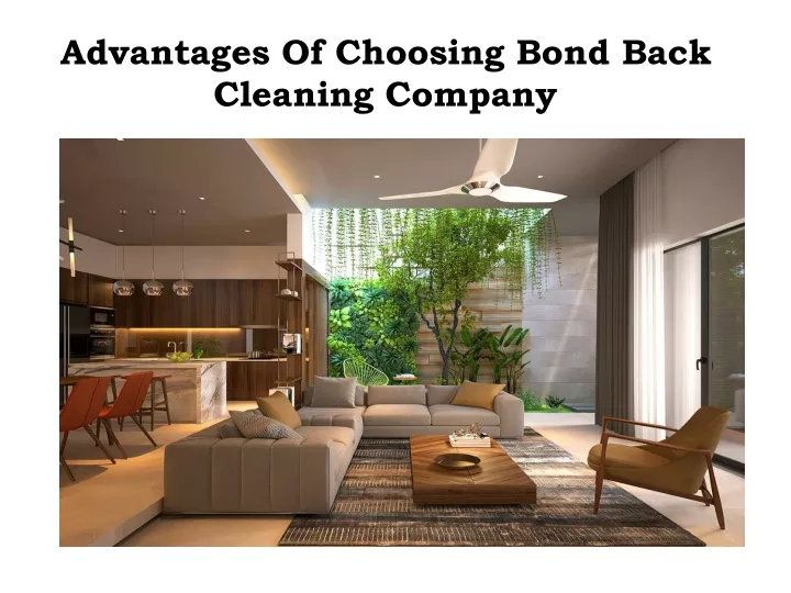 advantages of choosing bond back cleaning company