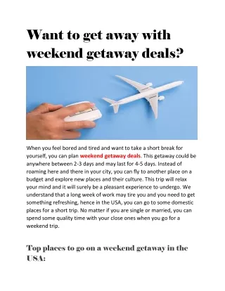 Want to get away with weekend getaway deals?