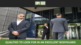 qualities to look for in an excellent bodyguard