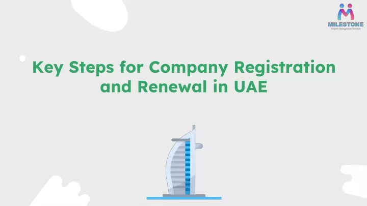 key steps for company registration and renewal in uae