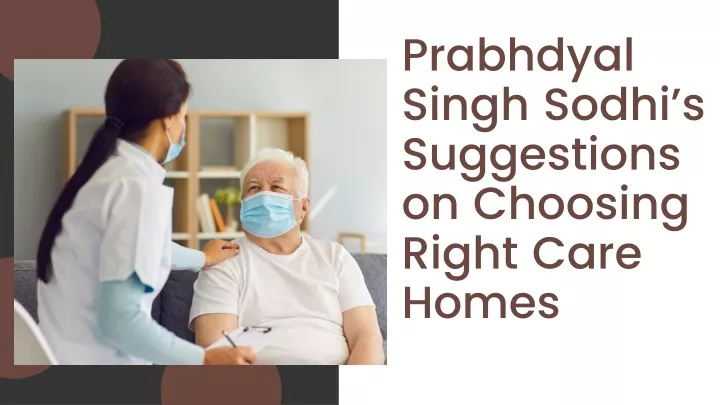 prabhdyal singh sodhi s suggestions on choosing