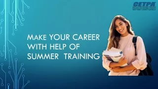 Make your career with Help Of Summer  Training
