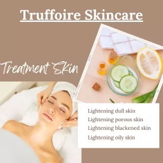 Truffoire Skincare  Special treatment skin care