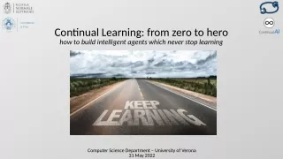 Continual Learning: from zero to hero