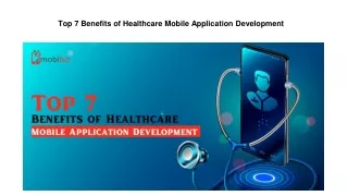 top 7 benefits of healthcare mobile application development