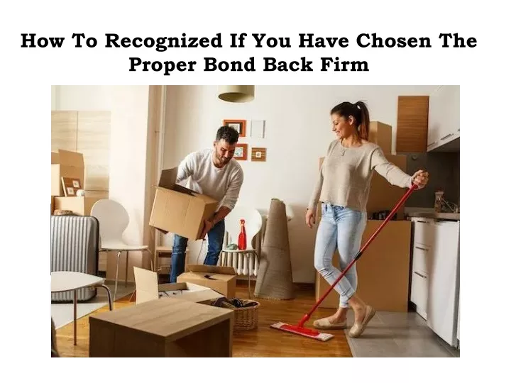 how to recognized if you have chosen the proper bond back firm