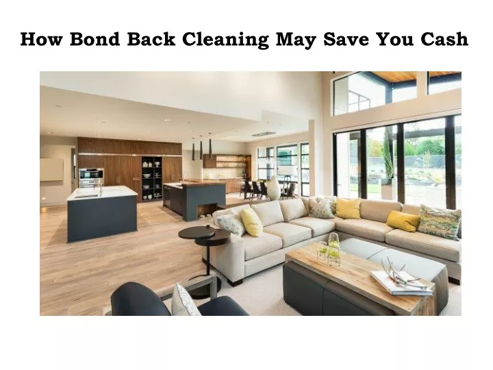 how bond back cleaning may save you cash