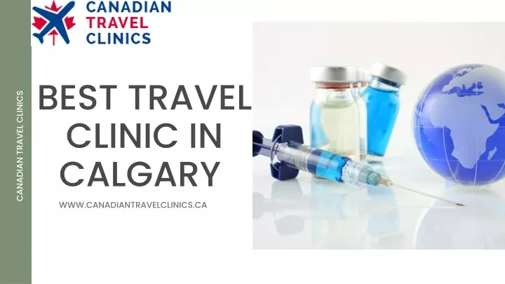 best travel clinic in calgary