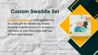 Custom Swaddle Set