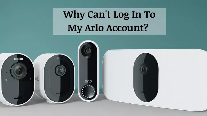 why can t log in to my arlo account