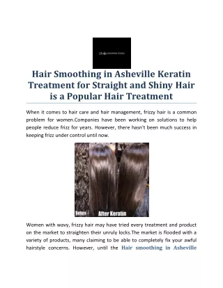 Hair Smoothing in Asheville Keratin Treatment for Straight and Shiny Hair is a Popular Hair Treatment