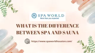 What is the difference between spa and sauna