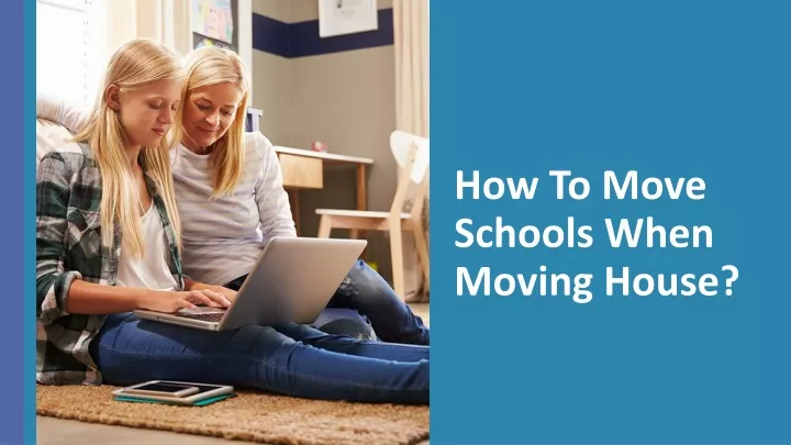 how to move schools when moving house