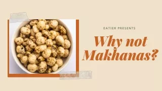 Replace your Unhealthy Snacks with Roasted Makhana