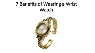 7 Benefits of Wearing a Wrist Watch