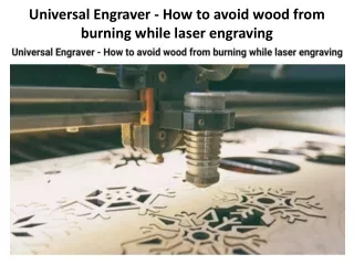 Universal Engraver - How to avoid wood from burning while laser engraving