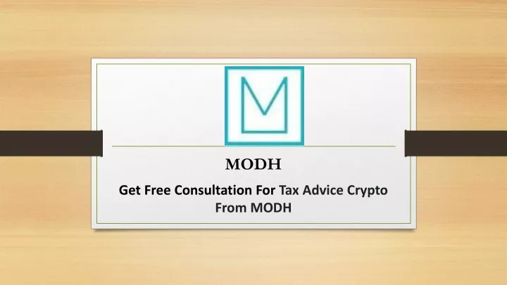 modh get free consultation for tax advice crypto from modh