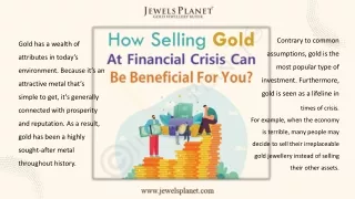 How selling gold in a financial crisis can be beneficial for you?