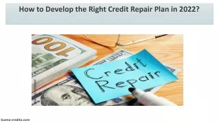 How to Develop the Right Credit Repair Plan in 2022