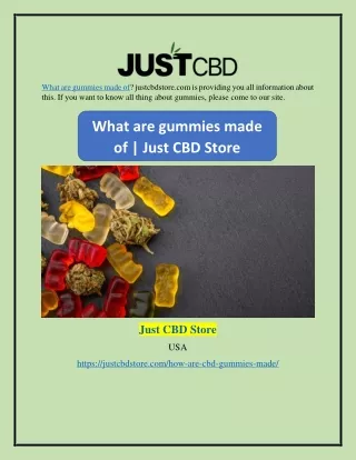 What are gummies made of | Just CBD Store