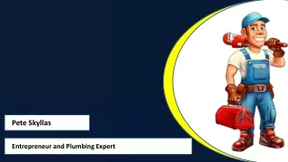 Pete Skyllas - Entrepreneur and Plumbing Expert