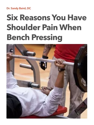 Six Reasons You Have Shoulder Pain With Bench Pressing
