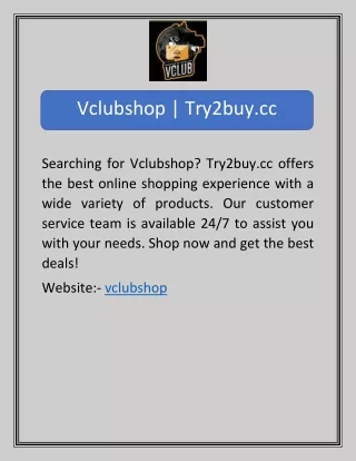 Vclubshop | Try2buy.cc