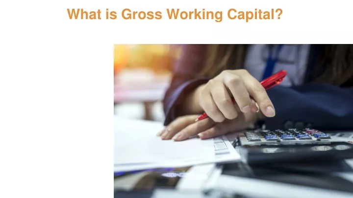 what is gross working capital