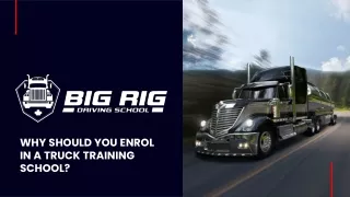 why should you enrol in a truck training school