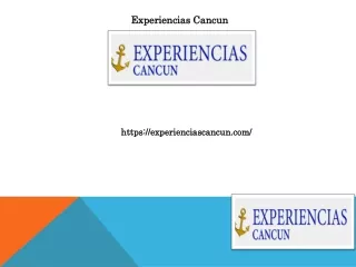 experiencias cancun