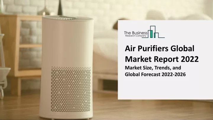 air purifiers global market report 2022 market