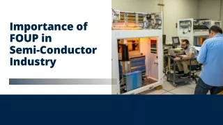 importance of foup in semi conductor industry