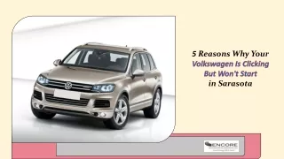 5 Reasons Why Your Volkswagen Is Clicking But Won't Start in Sarasota