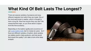 What Kind Of Belt Lasts The Longest_