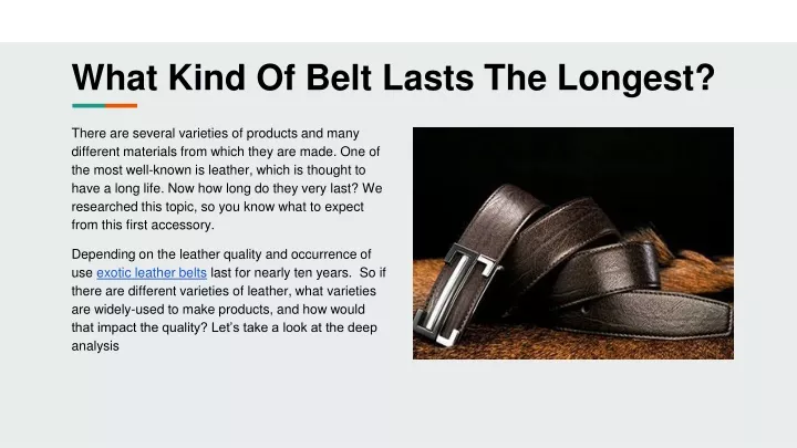 what kind of belt lasts the longest