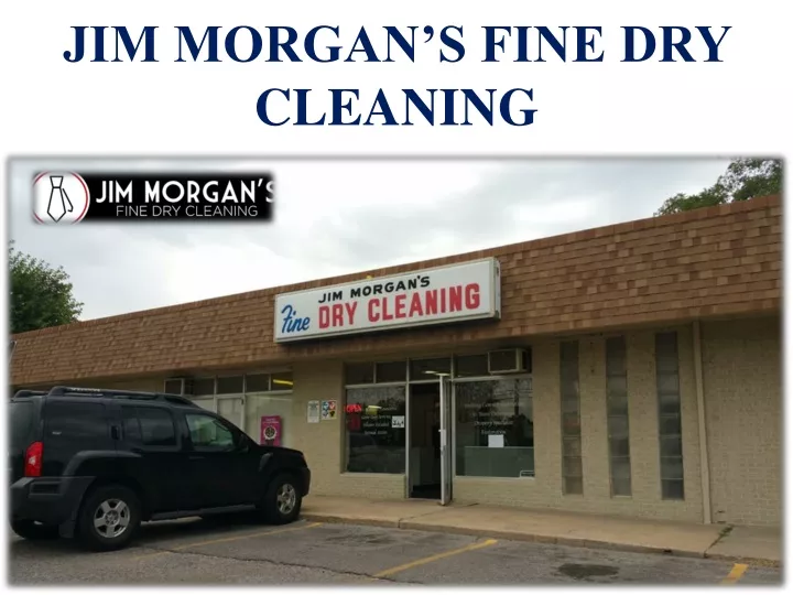 jim morgan s fine dry cleaning