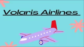 1-888-595-2181 Volaris Airlines Flight Booking Number