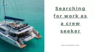 Searching for work as a crew seeker - Boat service · Boating/Sailing instructor