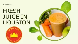 Top 5 Health Benefits of Drinking Fresh Juice in Houston