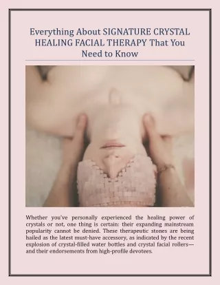 Everything about SIGNATURE CRYSTAL HEALING FACIAL THERAPY that you need to know