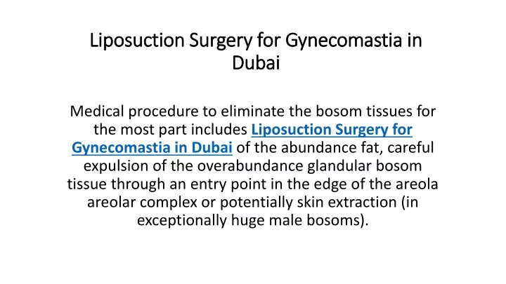 liposuction surgery for gynecomastia in dubai