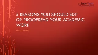 5 reasons you should edit or proofread your academic work