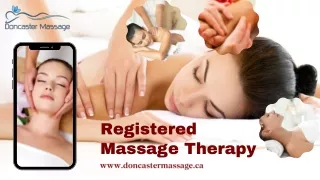 Get an experienced Registered Massage Therapy at  Doncaster Massage.