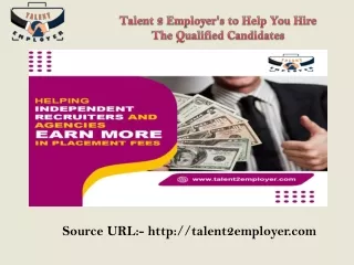 Talent 2 Employer's to Help You Hire The Qualified Candidates