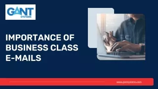 IMPORTANCE OF BUSINESS CLASS E MAILS