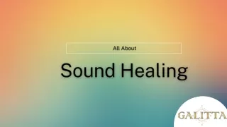 Its all about Sound healing