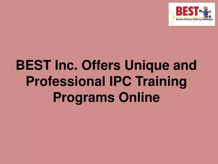 best inc offers unique and professional